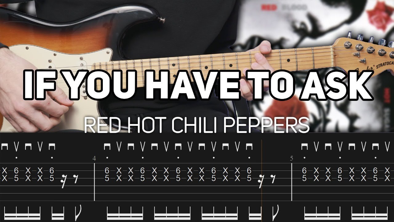 Red Hot Chili Peppers - If You Have To Ask (Guitar lesson with TAB)