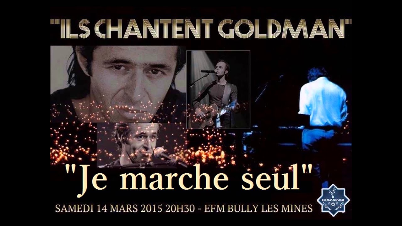 Je marche seul CONCERT YouTube