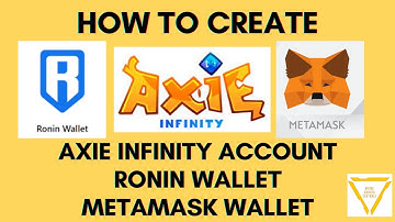 HOW TO CREATE - AXIE INFINITY ACCOUNT, RONIN WALLET AND METAMASK WALLET // EASY TUTORIAL //