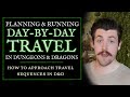 How to run travel in dungeons and dragons