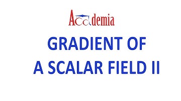 WBUT syllabus - field theory Video Lecture:Gradient part II - EE/ECE (Academia)