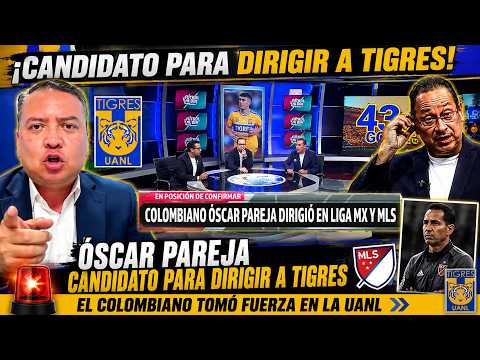 🔥🐯BOMBAZO TIGRES! DESTAPAN el PRINCIPAL CANDIDATO para dirigir a los Felinos, ¿Se viene el nuevo DT?