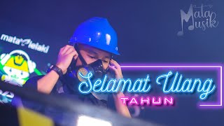 SELAMAT ULANG TAHUN - MataMusik Remix | JUNGLE DUTCH