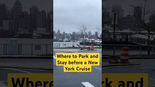 Where to Park and Stay before a New York Cruise travel hacks family y