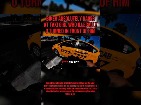 Biker Absolutely Rages At Taxi Girl Who Illegally U Turned In Front Of Him @moto.skyla #biker#karen