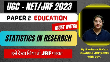 UGC NET PAPER 2 Statistics in Research| UGC NET JUNE 2023| Rachana mam| REDISCOVER EDUCATION