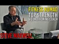 Steve Maxwell: Fitness Nomad | Strength and Conditioning Expert