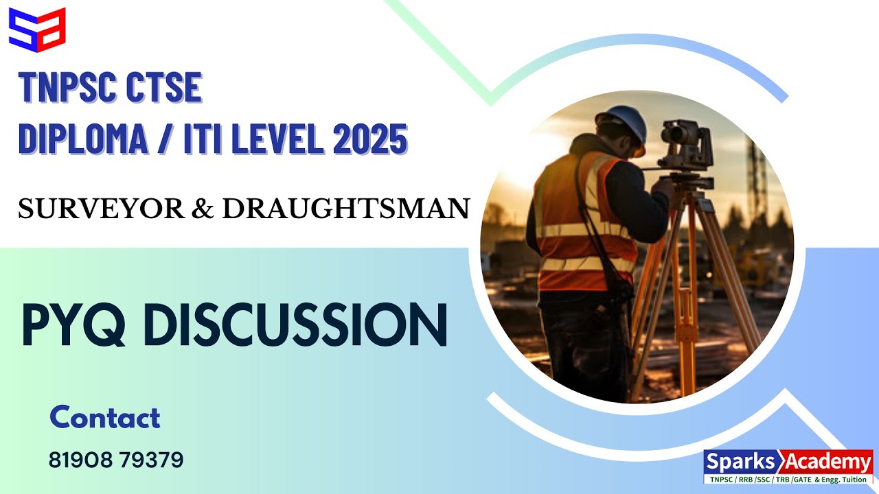 TNPSC CTSE - Surveyor & Draughtsman PYQ Discussion - Sparks Academy