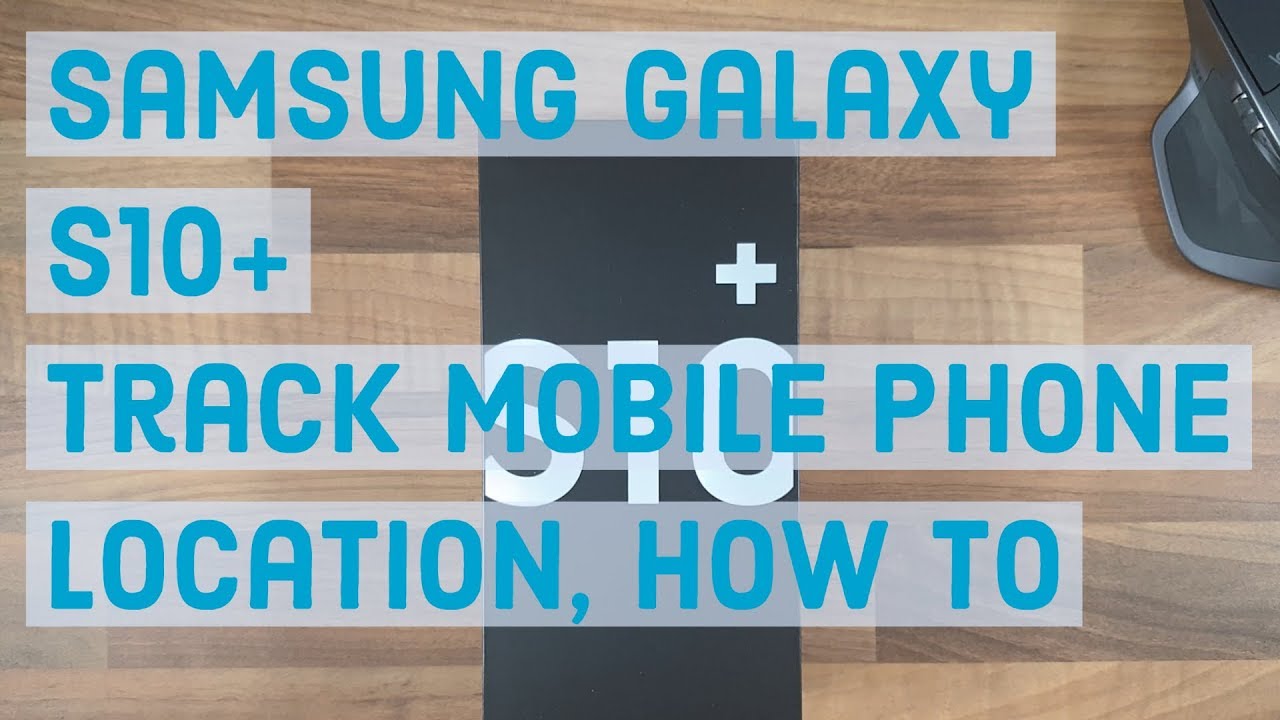 2. Track Samsung Live Location with 