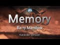 Barry Manilow-Memory (Melody) (Karaoke Version) [ZZang KARAOKE]