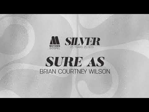 Brian Courtney Wilson - "Sure As" [Audio Only]