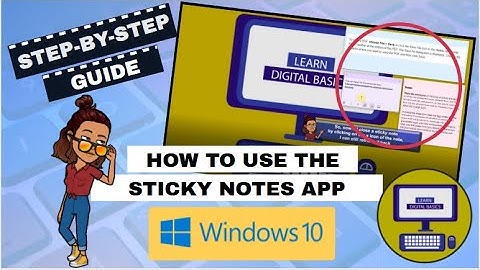 How to use the Sticky Notes App on Windows?