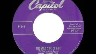 Video thumbnail of "1952 Hank Thompson - The Wild Side Of Life (#1 C&W hit for 15 wks)"