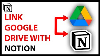 How to Link Google Drive With Notion