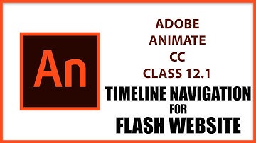 Tutorial | Adobe Animate Class 12.2 | Timeline Navigation for Flash website.