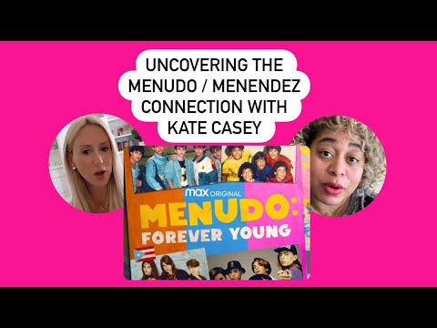 Uncovering the Menudo & Menendez Brothers connection with Kate Casey