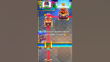 can evolution skeleton barrel + dart goblin 3 crown 👑 #clashroyale