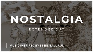 Steel Ball Run ACT 4 - Nostalgia (Extended Cut) - JoJo's Bizarre Adventure [Fan-Made Soundtrack]
