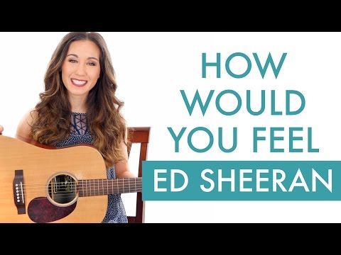 "how-would-you-feel"-by-ed-sheeran---guitar-tutorial-/-lesson