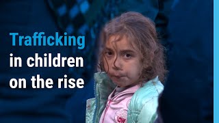 Trafficking in children on the rise: immediate action required