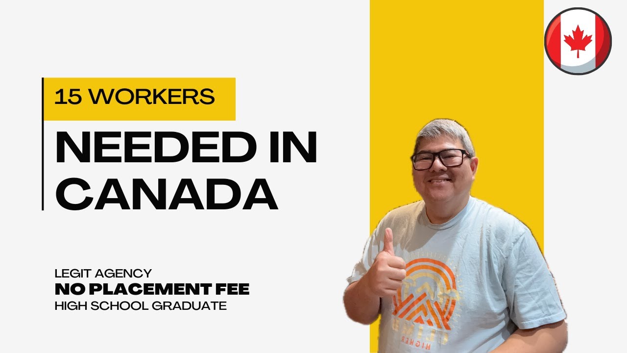 15 WORKERS NEEDED IN CANADA I NO PLACEMENT FEE I LEGIT AGENCY BUHAY CANADA