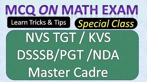 #2 MCQ on math for  NVS TGT / Kvs/ PGT / NDA / Master Cadre