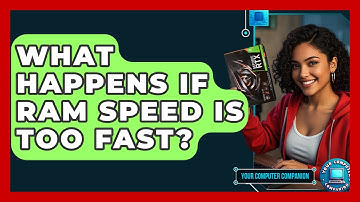 What Happens If RAM Speed Is Too Fast? - Your Computer Companion