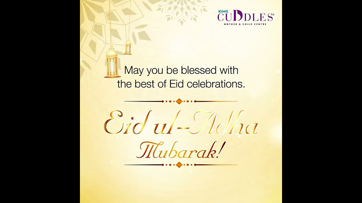 Eid ul-Adha Mubarak | KIMS Cuddles