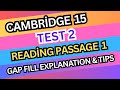 Cambridge IELTS 15 – Test 2, Reading Passage 1 (Questions 7–13) | GAP FILL – Full Explanation &amp; Tips