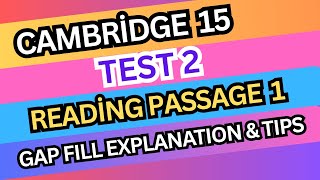 Cambridge IELTS 15 – Test 2, Reading Passage 1 (Questions 7–13) | GAP FILL – Full Explanation &amp; Tips