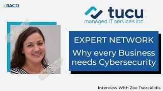 Why every Business Needs Cybersecurity - An Interview with Zoe Tsoraklidis