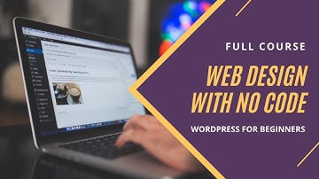 Full Web Design With No Coding - Part 1 (WordPress For Beginners Tutorial)