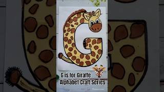 G is for Giraffe craft : Alphabet Craft Series ##alphabetcraft