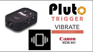 PLUTO TRIGGER "VIBRATE" Canon EOS 80D screenshot 4