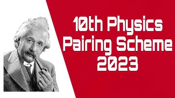 10th Physics Pairing Scheme 2023| دھم فزکس پیرنگ سکیم و2023