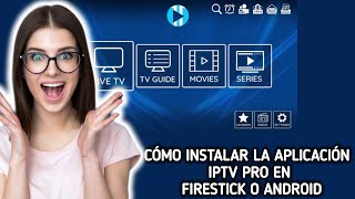 Cómo instalar la aplicación IPTV pro en Firestick o Android: paso a paso screenshot 3