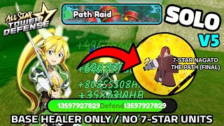 Base Healer Only Destroyed Path Pain Raid Nerfed V5 Solo 4 Units All Star Tower Defense Roblox