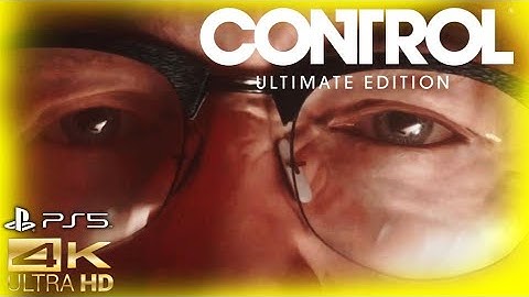 Take Control - Control Ultimate Edition Part 31