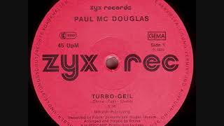 Paul Mc Douglas - Turbo-Geil TESS Production Italo Euro Disco ZYX Fancy