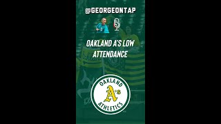 Oakland Athletics Low Attendance