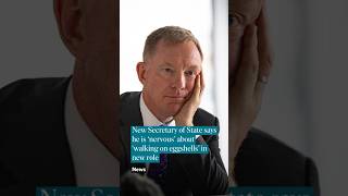 The NI Secretary of State says he is 'nervous' about 'walking on eggshells' in his new role