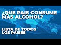 QUE PAIS CONSUME MAS ALCOHOL Every Country by Alcohol Consumption Per Capita Annually in Liters