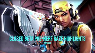 You Don't Kill With Abilities - Pre-Nerf Raze Highlights