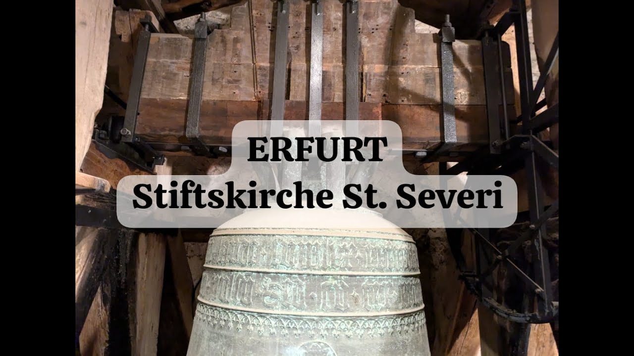 Erfurt - Glocken der Stiftskirche St. Severi