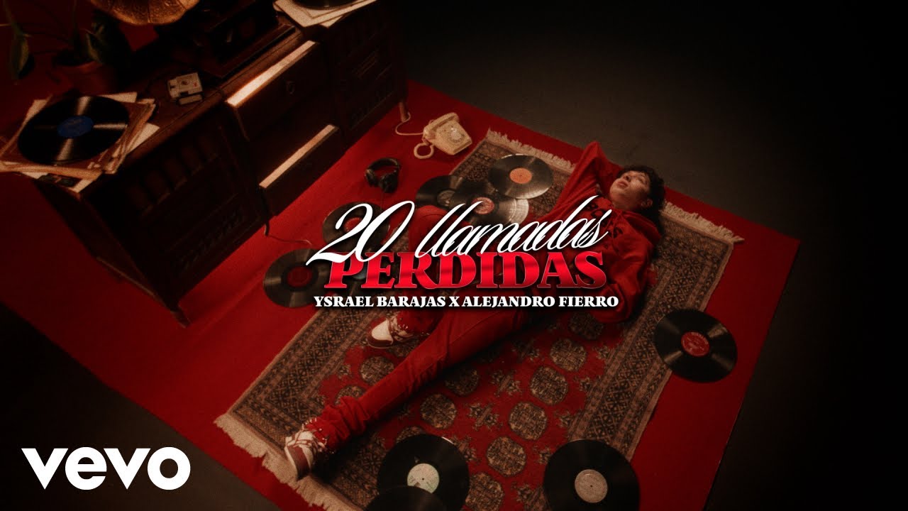 Ysrael Barajas, Alejandro Fierro - 20 LLAMADAS PERDIDAS