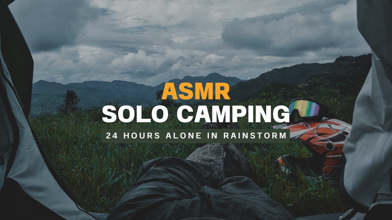 SOLO CAMPING • CAMPING IN RAINSTORM • RELAXING AND SLEEP WITH THE SOUNDS OF RAIN & NATURE • ASMR