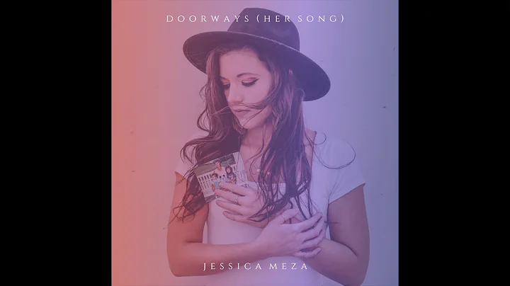 Doorways (Her Song) - Jessica Meza [Official Audio]