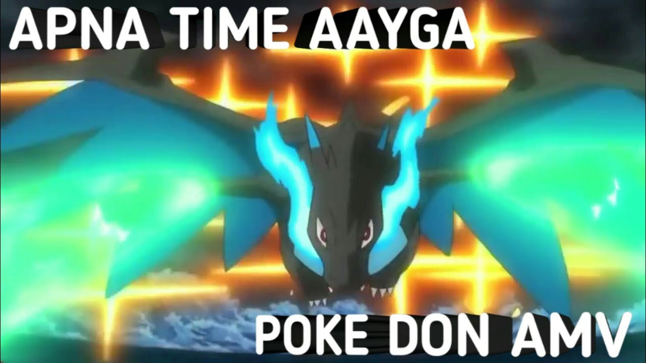 Pokemon AMV Battle of Legends (Apna Time Aayga)   [AMV] By Poke Don AMV