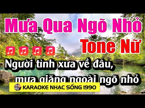 Mưa Qua Ngõ Nhỏ - Karaoke Tone Nữ - Karaoke Nhạc Sống 1990 -Beat Mới