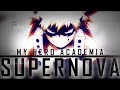 Supernova  my hero academia amv season 4